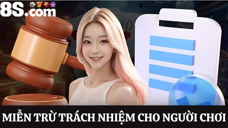 miễn trừ trách nhiệm 8S cho người chơi