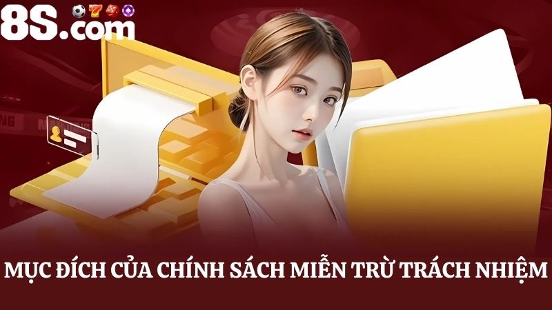 mục đích miễn trừ trách nhiệm 8S